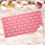 Personalised Bachelorette Bride Pattern Beach Towel<br><div class="desc">Personalised Bachelorette Bride pattern Beach Towel gift for bride</div>