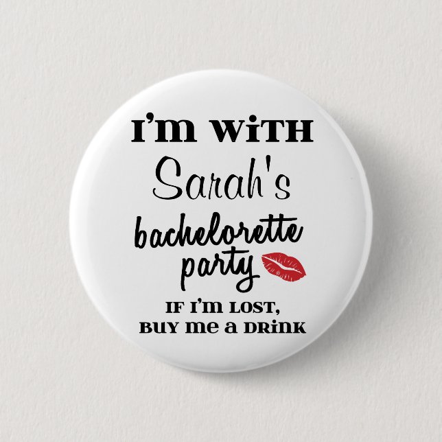 Personalised Bachelorette Party Buy Me A Drink 6 Cm Round Badge (Front)