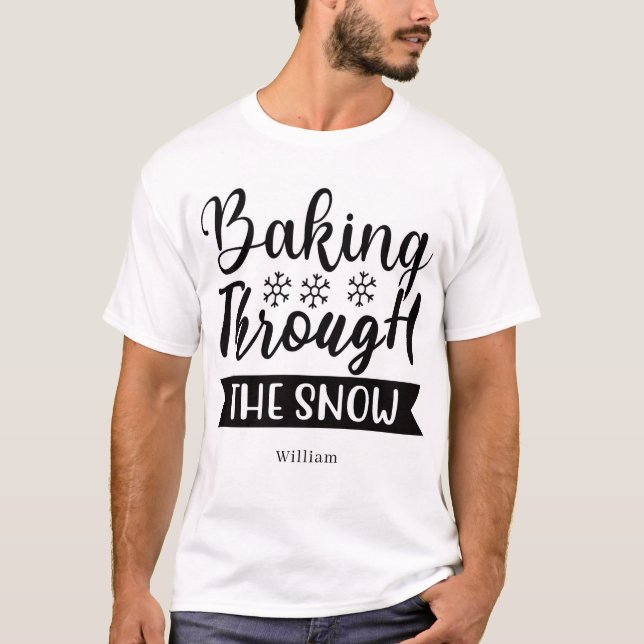 Personalised Baking Through the Snow T-Shirt (Front)