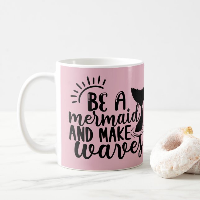 Personalised Be A Mermaid and Make Waves Pink  Coffee Mug (With Donut)