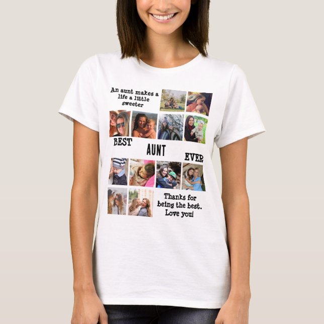 Personalised Best Aunt Ever 12 Photo Collage T-Shirt (Front)