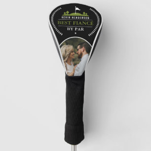 Personalised Best Fiancé By Par Photo Golf Head Cover