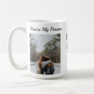 Personalised Best Friend Bestie You're my person Coffee Mug