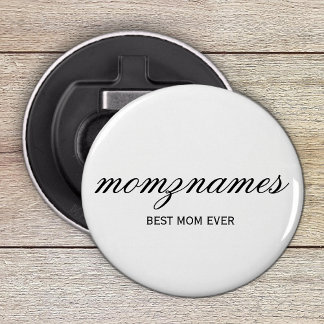 Personalised Best Mum Ever Calligraphy Name Bottle Opener