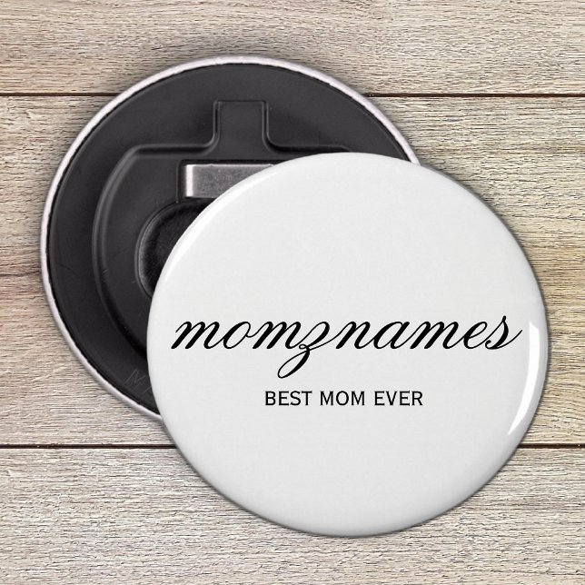 Personalised Best Mum Ever Calligraphy Name Bottle Opener (Creator Uploaded)