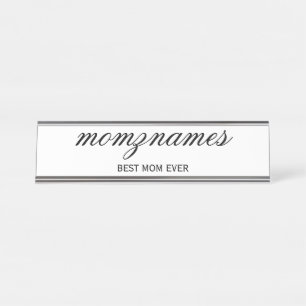 Personalised Best Mum Ever Calligraphy Name Desk Name Plate