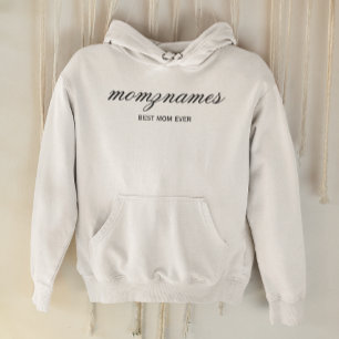 Personalised Best Mum Ever Calligraphy Name Hoodie