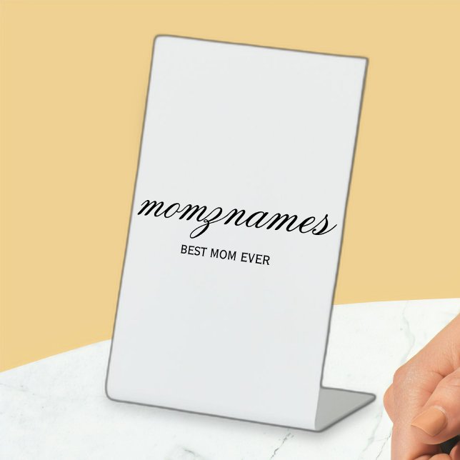 Personalised Best Mum Ever Calligraphy Name Pedestal Sign (Creator Uploaded)