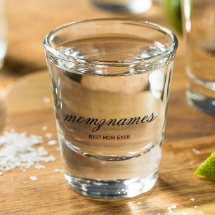 Personalised Best Mum Ever Calligraphy Name Shot Glass