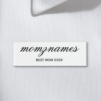 Personalised Best Mum Ever Calligraphy Name Tag