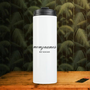 Personalised Best Mum Ever Calligraphy Name Thermal Tumbler