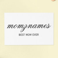 Personalised Best Mum Ever Calligraphy Name