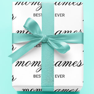 Personalised Best Mum Ever Calligraphy Name Wrapping Paper