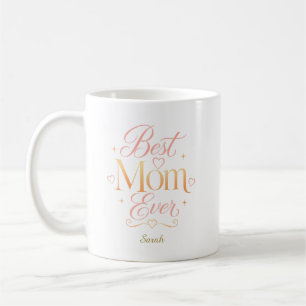 Personalised Best Mum Ever Pink Gold Typography Coffee Mug