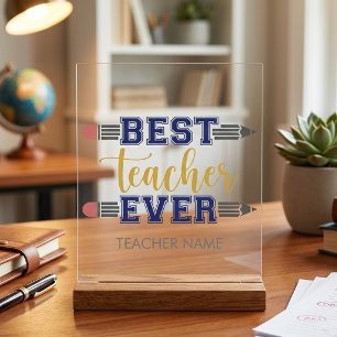 Personalised Best Teacher Ever - Customised Gift Acrylic Sign