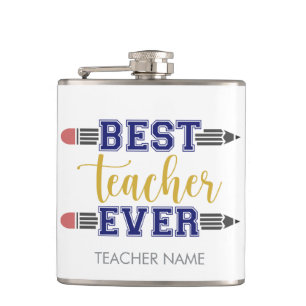 Personalised Best Teacher Ever - Customised Gift Hip Flask
