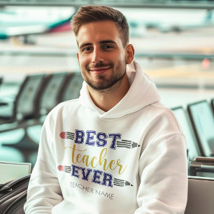 Personalised Best Teacher Ever - Customised Gift Hoodie