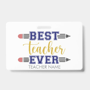 Personalised Best Teacher Ever - Customised Gift ID Badge