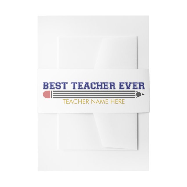 Personalised Best Teacher Ever - Customised Gift Invitation Belly Band (Front Example)