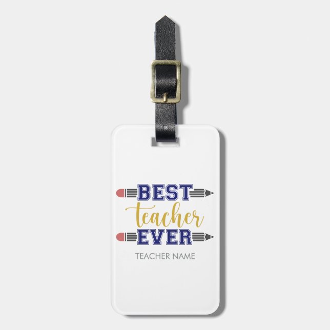 Personalised Best Teacher Ever - Customised Gift Luggage Tag (Front Vertical)