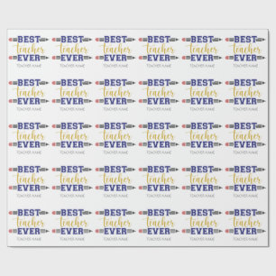Personalised Best Teacher Ever - Customised Gift Wrapping Paper