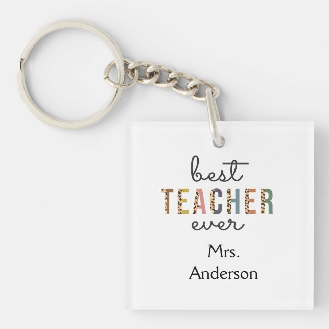 Personalised Best Teacher Ever Gift for Teacher Key Ring (Front)