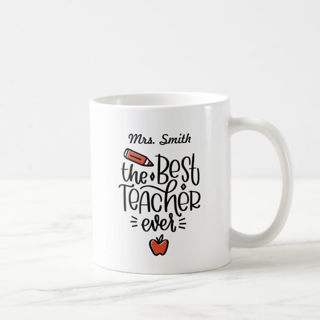 Personalised Best Teacher Ever Mug (Right)