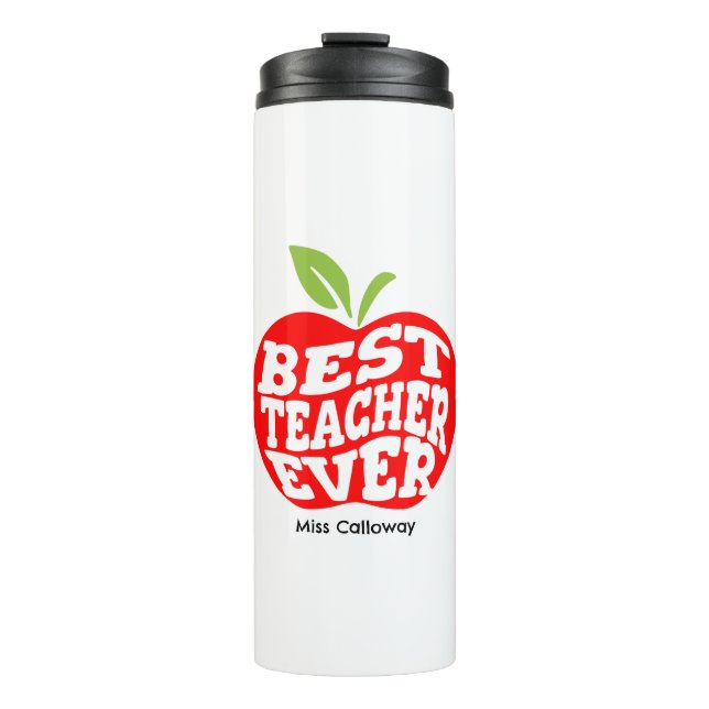 Personalised Best Teacher Ever Thermal Tumbler (Front)