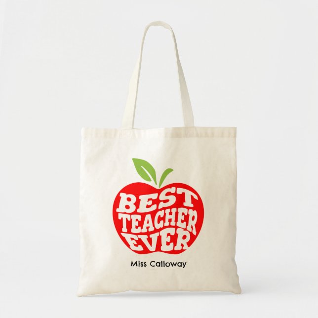 Personalised Best Teacher Ever Tote Bag (Front)