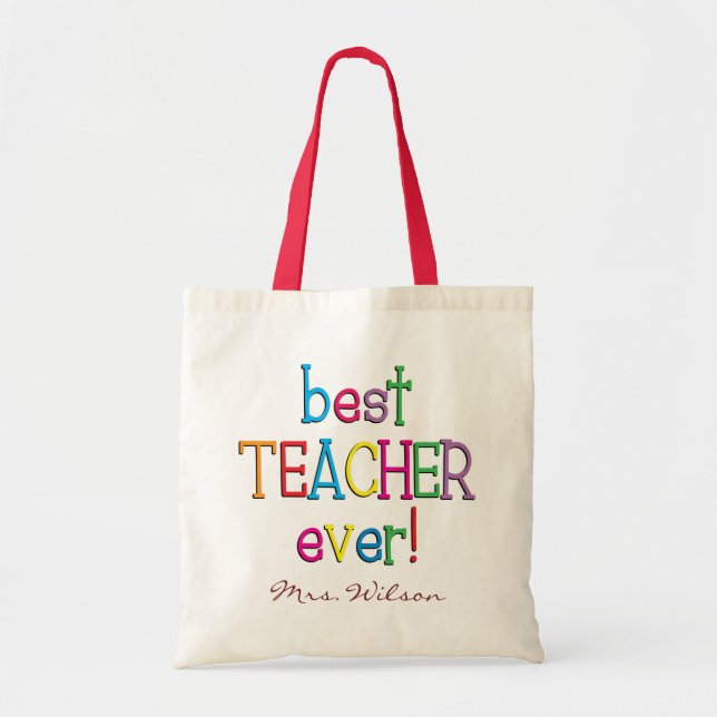 Personalised Best Teacher Ever Tote Bag (Front)
