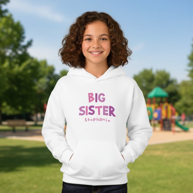 Personalised Big Sister (Personalized big sister hoodie with a custom name and girly colored typography.)