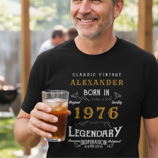 Personalised Birthday 1976 Add Your Name Legendary T-Shirt (1976 black and gold personalized t-shirt)