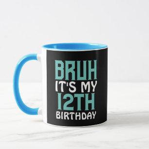 Personalised Birthday Funny Bruh It's My Birthday Mug