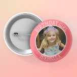 Personalised Birthday Girl | Name and Photo 6 Cm Round Badge<br><div class="desc">Cute  personalised name and photo Birthday Girl button.</div>