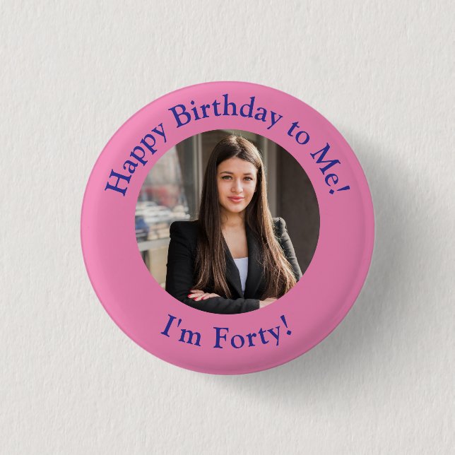 Personalised Birthday Photo, Your Picture Badge (Front)