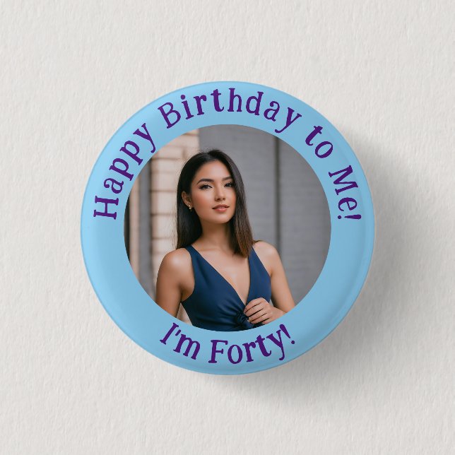 Personalised Birthday Photo, Your Picture Badge (Front)