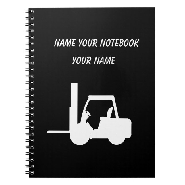 Personalised Black and white Forklift  Notebook (Front)