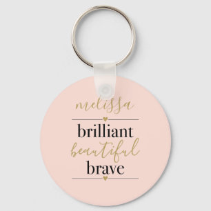 Personalised Blush Pink Brilliant Beautiful Brave  Key Ring