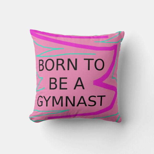 Personalised BORN TO BE A GYMNAST Throw Pillow (Front)