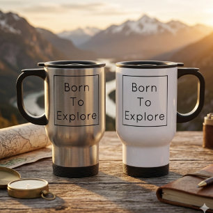 Personalised Born To Explore Travel Mug