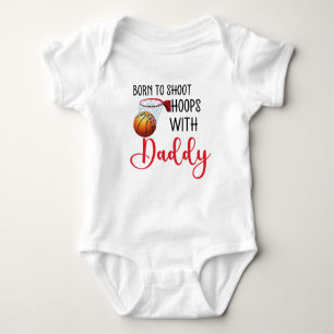 Personalised Born to shoot hoops with Daddy  Baby Bodysuit