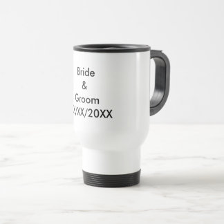 Personalised Bride and Groom with Date Travel Mug