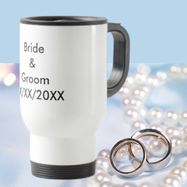 Personalised Bride and Groom with Date Travel Mug (Personalized Bride and Groom with Date Travel Mug)