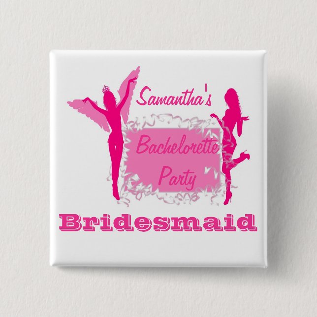 Personalised bridesmaid bachelorette party 15 cm square badge (Front)