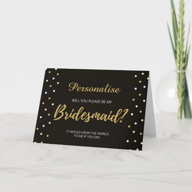 Personalised Bridesmaid card black white & gold (Front)