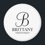 Personalised Bridesmaid's Name and Monogram Magnet<br><div class="desc">Elegant Black and White Personalised Bridesmaid Gifts
featuring personalised monogram in black elegant script font style with bridesmaid's name and title in classic serif font style on white background.

Also perfect for groomsmen,  best man,  father of the bride,  maid of honour,  flower girl,  mother of the bride and more.</div>