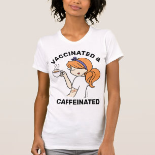 Personalised Caffeinated & Vaccinated T-Shirt