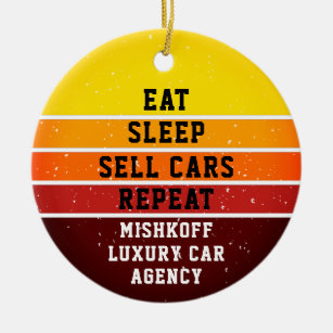 Personalised Car Auto Sales  Eat Sleep Repeat Ceramic Tree Decoration