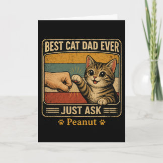 Personalised Cat Dad Best Cat Dad Ever Just Ask Card