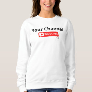 Personalised Channel Subscribe   Sweatshirt